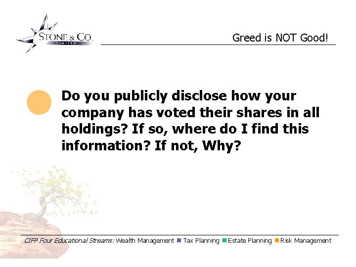 Greed is NOT Good! Do you publicly disclose how your company has voted their