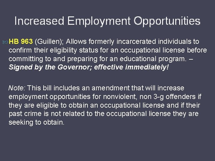 Increased Employment Opportunities HB 963 (Guillen); Allows formerly incarcerated individuals to confirm their eligibility