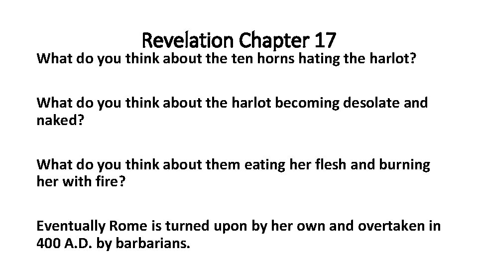 Revelation Chapter 17 What do you think about the ten horns hating the harlot?