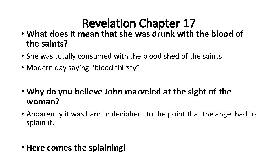 Revelation Chapter 17 • What does it mean that she was drunk with the