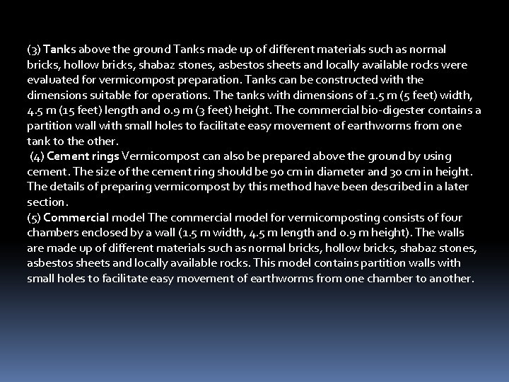 (3) Tanks above the ground Tanks made up of different materials such as normal