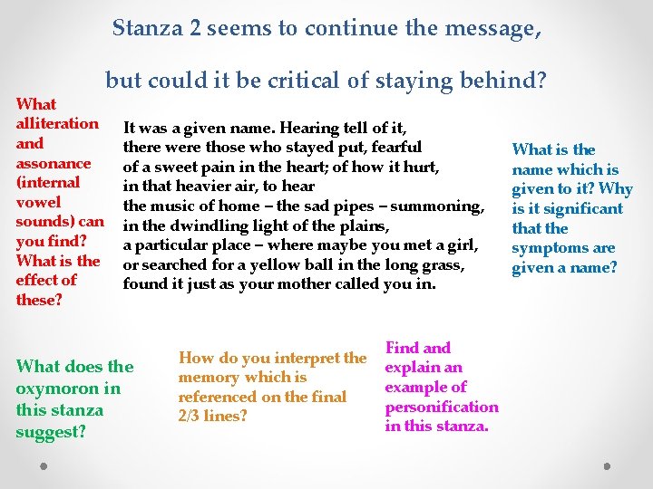 Stanza 2 seems to continue the message, What alliteration and assonance (internal vowel sounds)