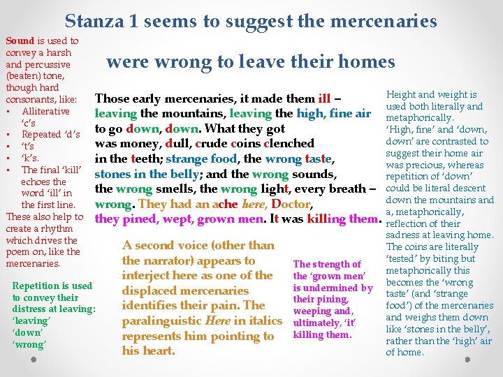 Stanza 1 seems to suggest the mercenaries Sound is used to convey a harsh