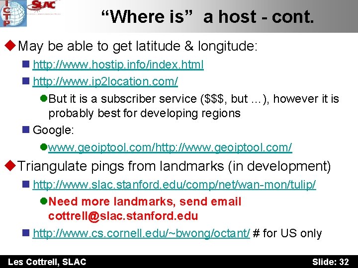 “Where is” a host - cont. u. May be able to get latitude &