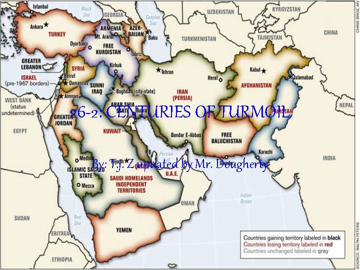 26 -2: CENTURIES OF TURMOIL By: T. j. Z updated by Mr. Dougherty 