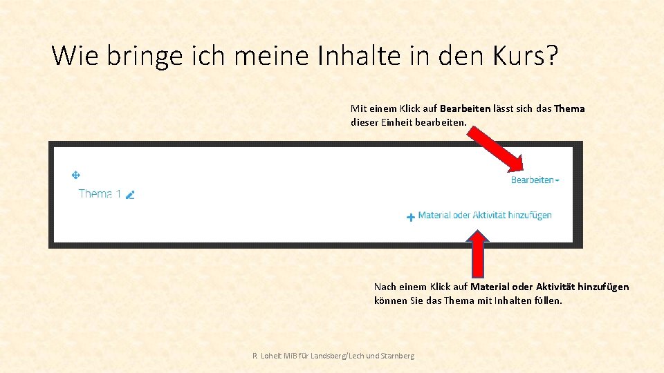 Wie bringe ich meine Inhalte in den Kurs? Mit einem Klick auf Bearbeiten lässt
