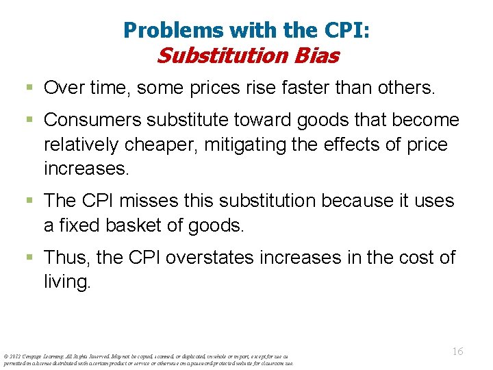 Problems with the CPI: Substitution Bias § Over time, some prices rise faster than