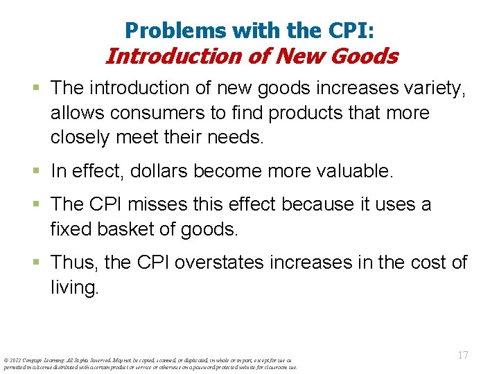 Problems with the CPI: Introduction of New Goods § The introduction of new goods