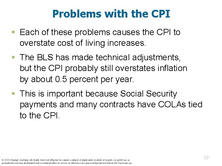 Problems with the CPI § Each of these problems causes the CPI to overstate