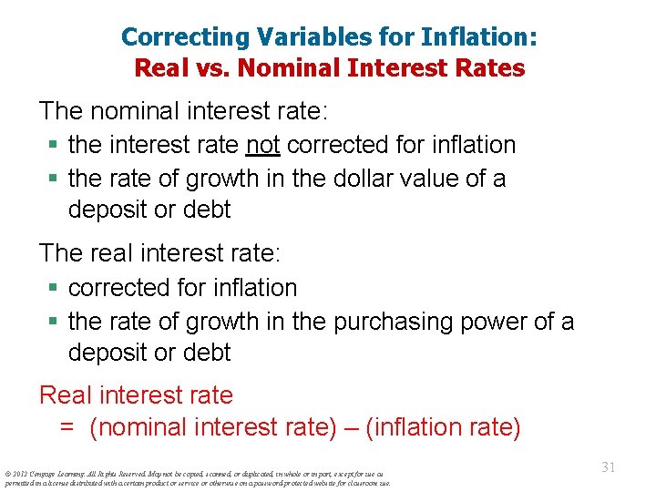 Correcting Variables for Inflation: Real vs. Nominal Interest Rates The nominal interest rate: §