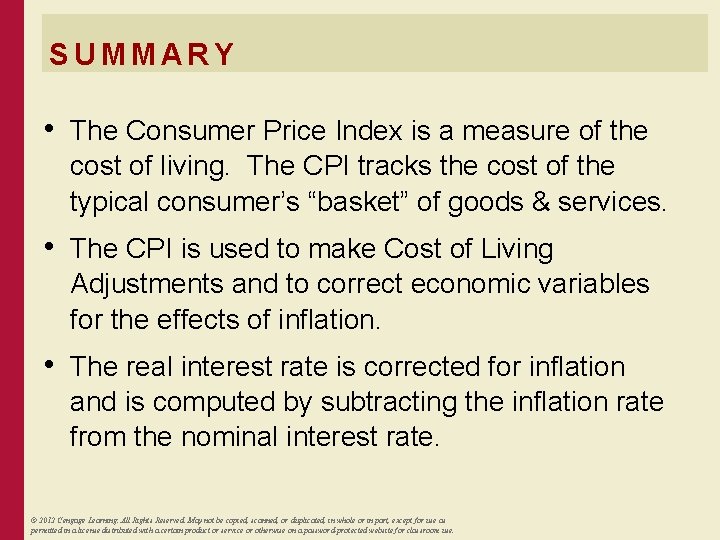 SUMMARY • The Consumer Price Index is a measure of the cost of living.