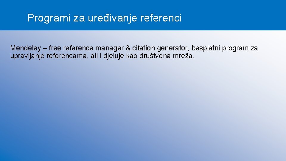 Programi za uređivanje referenci Mendeley – free reference manager & citation generator, besplatni program