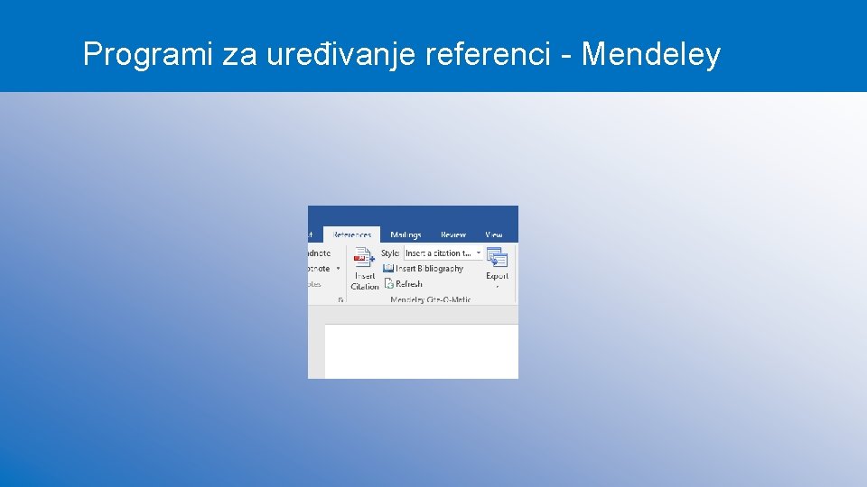 Programi za uređivanje referenci - Mendeley 