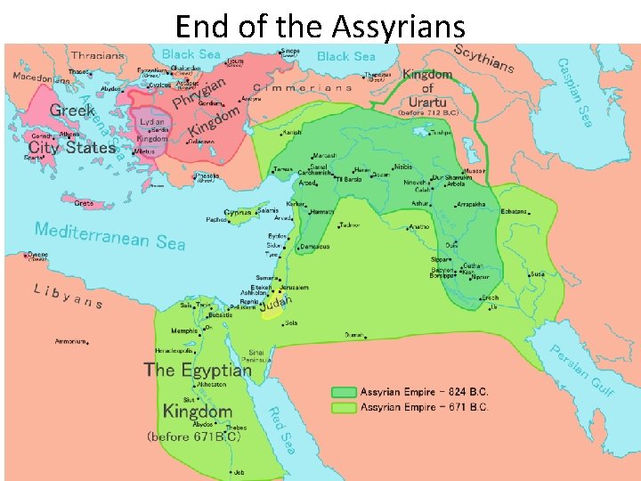 End of the Assyrians Ashurbanipal- was the last great Assyrian King Empire had stretched