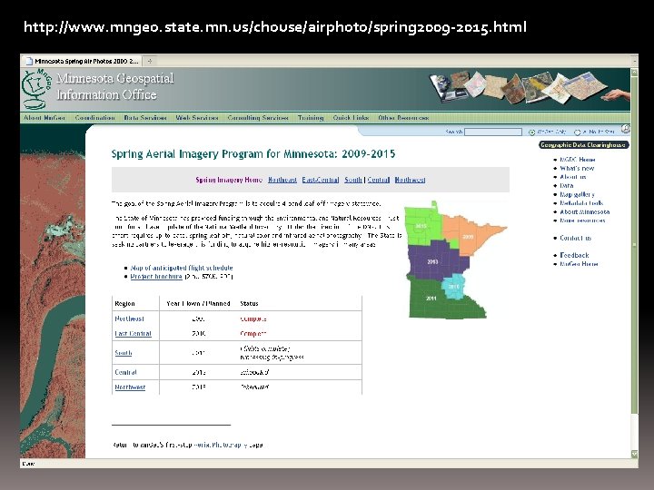 http: //www. mngeo. state. mn. us/chouse/airphoto/spring 2009 -2015. html 