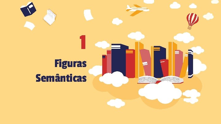 1 Figuras Semânticas 