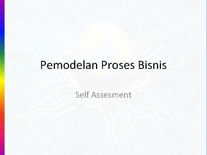 Pemodelan Proses Bisnis Self Assesment 