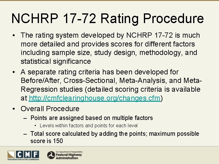 NCHRP 17 -72 Rating Procedure • The rating system developed by NCHRP 17 -72