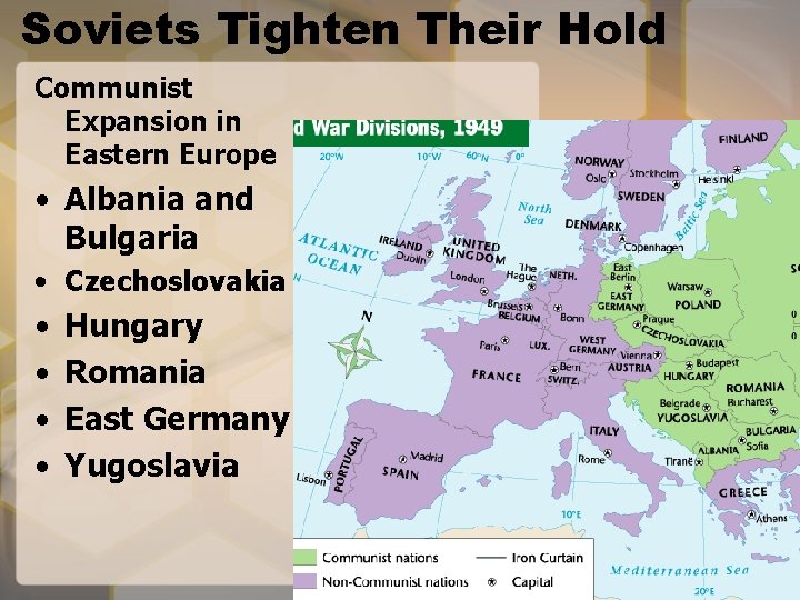 Soviets Tighten Their Hold Communist Expansion in Eastern Europe • Albania and Bulgaria •