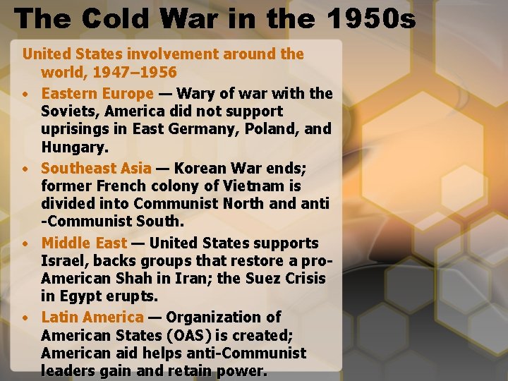 The Cold War in the 1950 s United States involvement around the world, 1947–