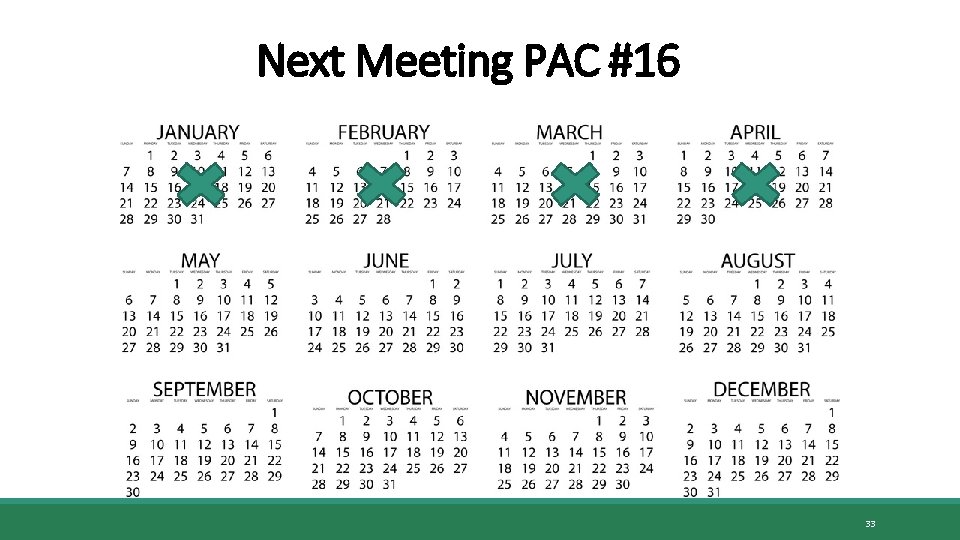 Next Meeting PAC #16 33 