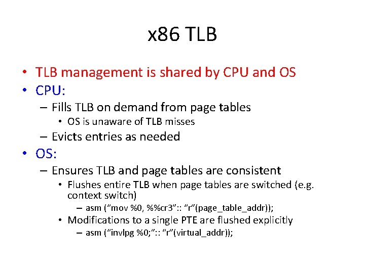 x 86 TLB • TLB management is shared by CPU and OS • CPU: x 86 TLB • TLB management is shared by CPU and OS • CPU: