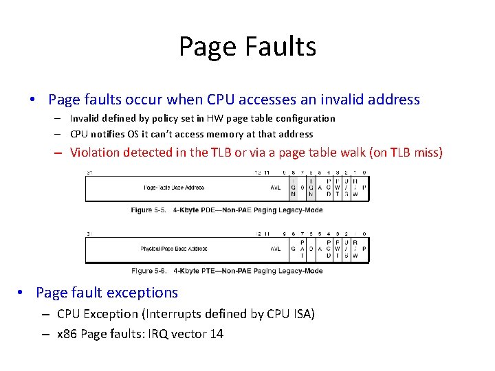 Page Faults • Page faults occur when CPU accesses an invalid address – Invalid Page Faults • Page faults occur when CPU accesses an invalid address – Invalid