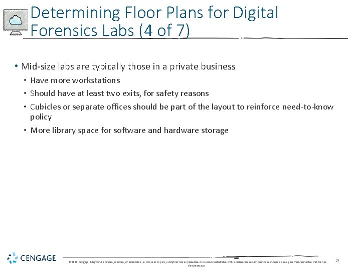 Determining Floor Plans for Digital Forensics Labs (4 of 7) • Mid-size labs are