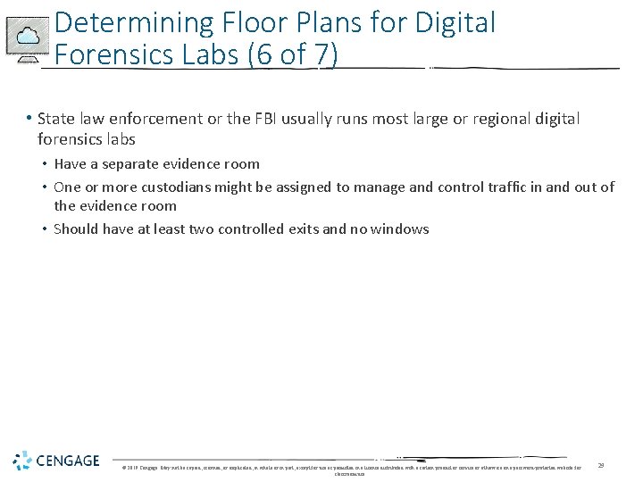 Determining Floor Plans for Digital Forensics Labs (6 of 7) • State law enforcement