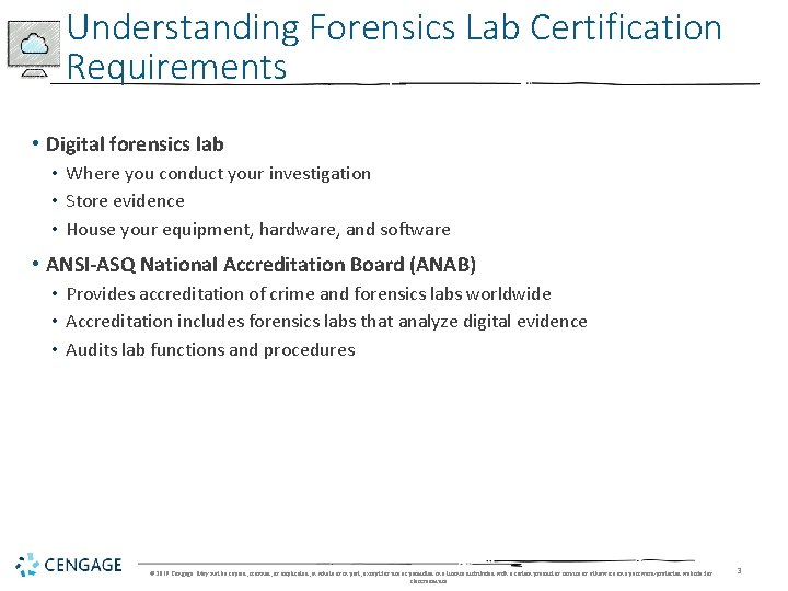 Understanding Forensics Lab Certification Requirements • Digital forensics lab • Where you conduct your