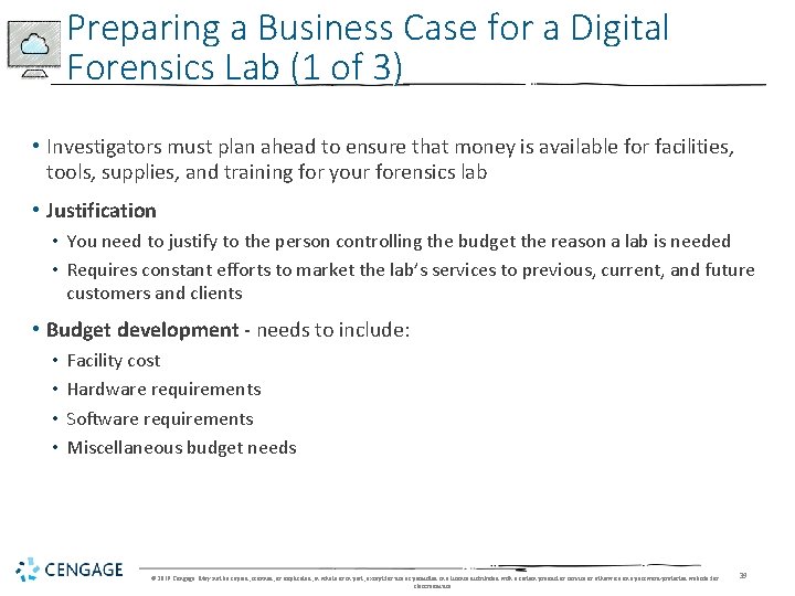 Preparing a Business Case for a Digital Forensics Lab (1 of 3) • Investigators