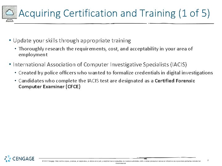 Acquiring Certification and Training (1 of 5) • Update your skills through appropriate training