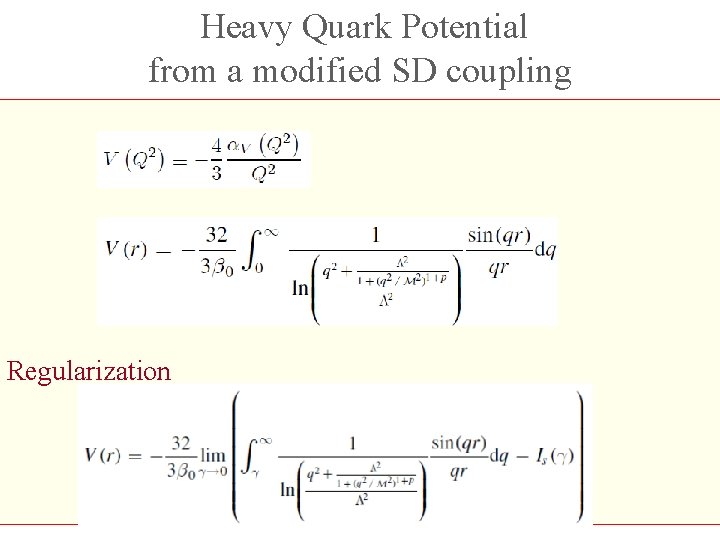 Heavy Quark Potential from a modified SD coupling Regularization 