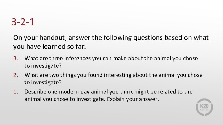 3 -2 -1 On your handout, answer the following questions based on what you