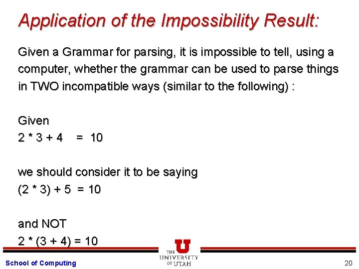 Application of the Impossibility Result: Given a Grammar for parsing, it is impossible to
