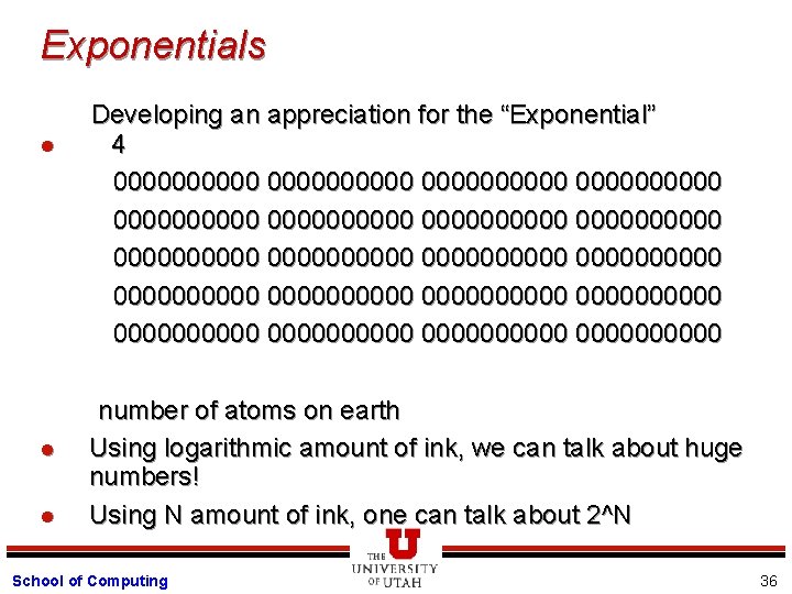 Exponentials l l l Developing an appreciation for the “Exponential” 4 0000000000 0000000000 0000000000