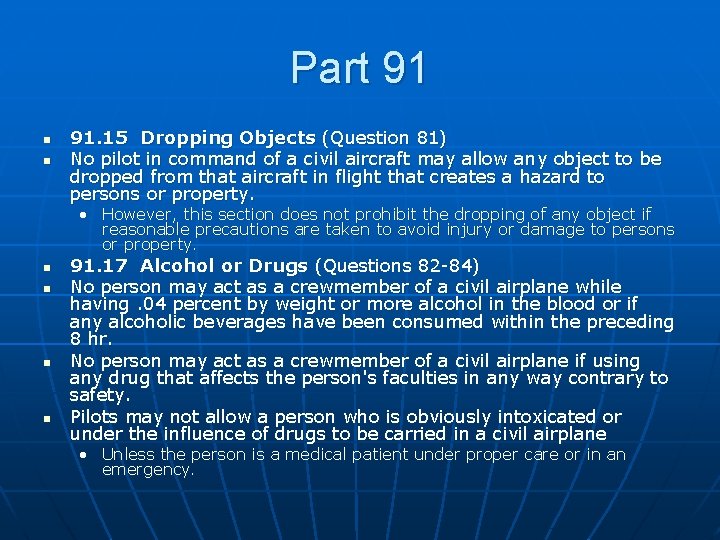 Part 91 n n 91. 15 Dropping Objects (Question 81) No pilot in command