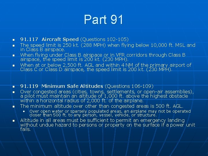 Part 91 n n n n 91. 117 Aircraft Speed (Questions 102 -105) The