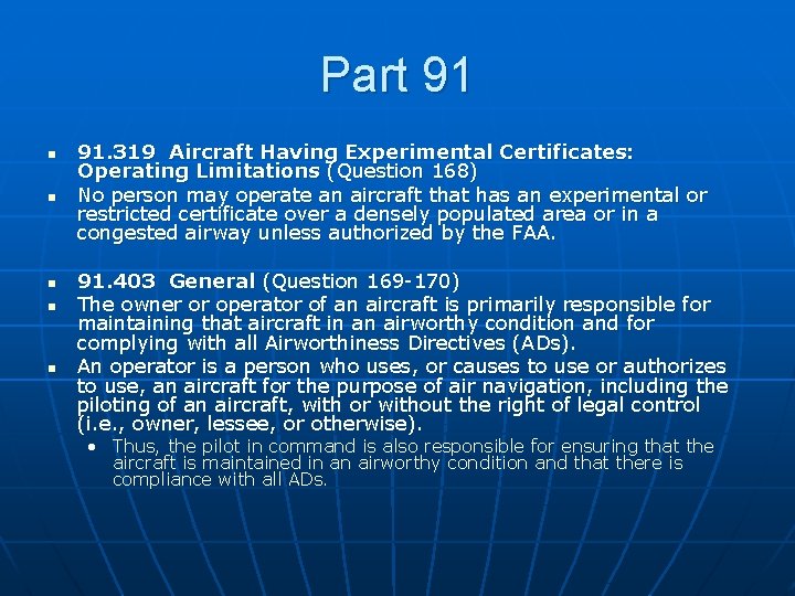 Part 91 n n n 91. 319 Aircraft Having Experimental Certificates: Operating Limitations (Question