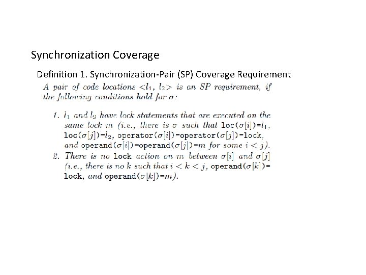 Synchronization Coverage Definition 1. Synchronization-Pair (SP) Coverage Requirement 