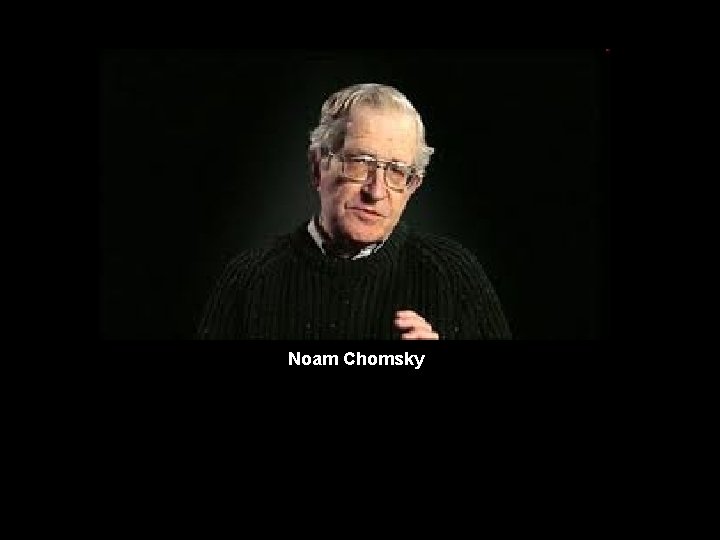 Noam Chomsky 