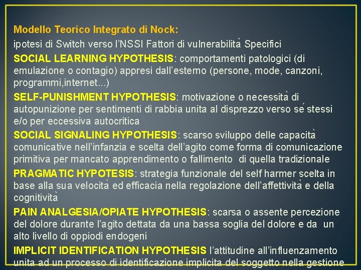 Modello Teorico Integrato di Nock: ipotesi di Switch verso l’NSSI Fattori di vulnerabilita Specifici