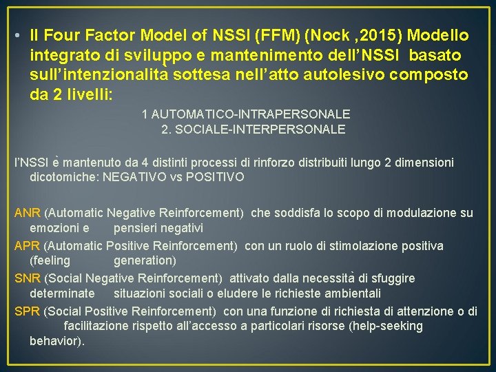  • Il Four Factor Model of NSSI (FFM) (Nock , 2015) Modello integrato