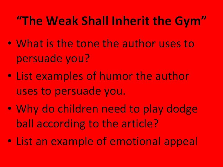 “The Weak Shall Inherit the Gym” • What is the tone the author uses