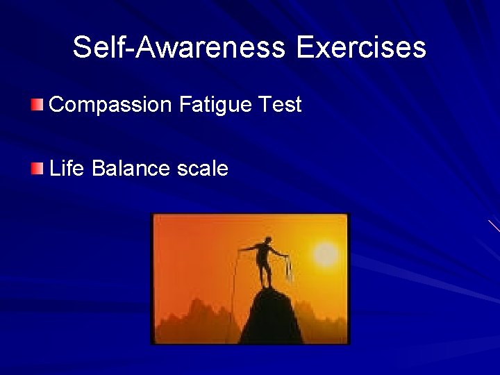 Self-Awareness Exercises Compassion Fatigue Test Life Balance scale 