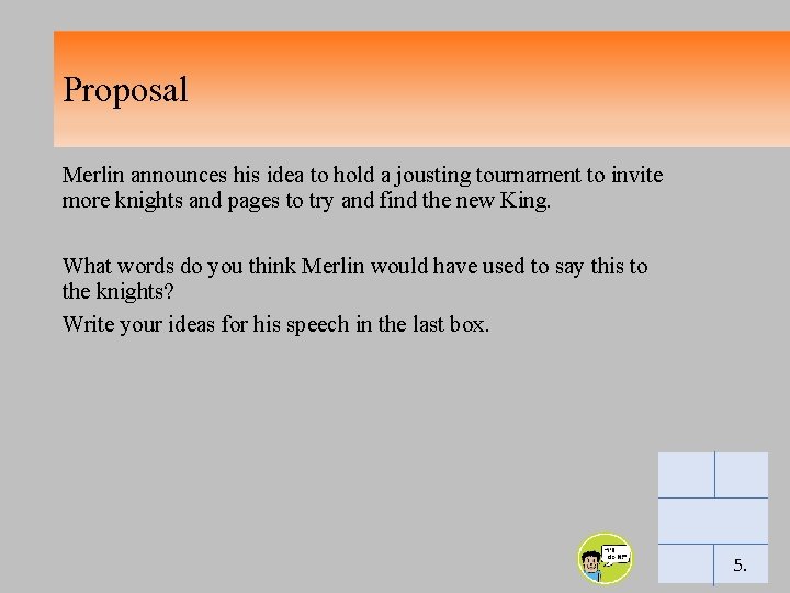 Proposal Merlin announces his idea to hold a jousting tournament to invite more knights