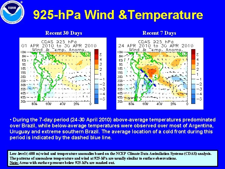 925 -h. Pa Wind &Temperature Recent 30 Days Recent 7 Days • During the