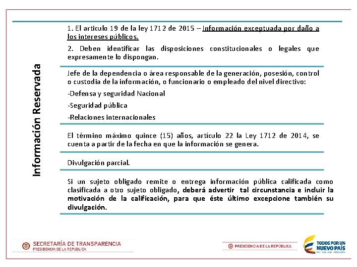 1. El articulo 19 de la ley 1712 de 2015 – Información exceptuada por