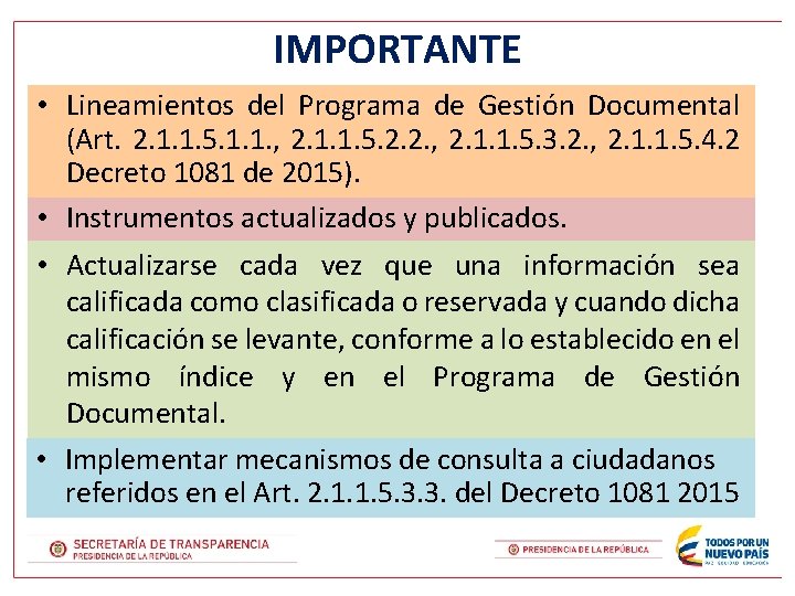 IMPORTANTE • Lineamientos del Programa de Gestión Documental (Art. 2. 1. 1. 5. 1.