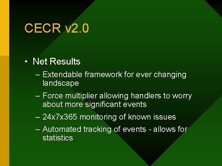 CECR v 2. 0 • Net Results – Extendable framework for ever changing landscape